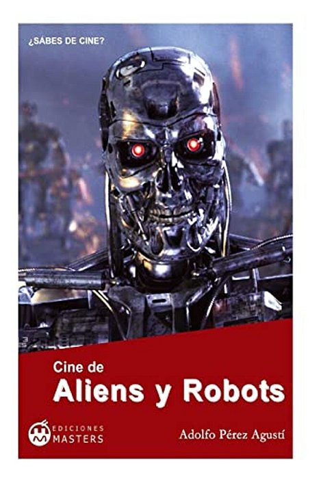 Cine De Aliens Y Robots-..