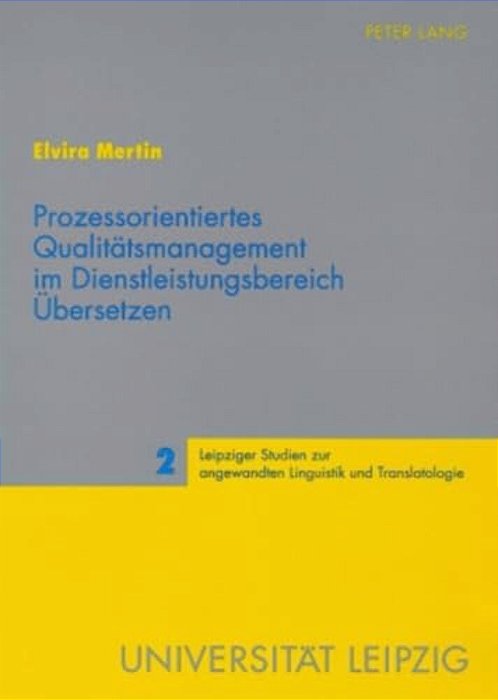 Prozessorientiertes Qualitaetsmanagement Im Dienstleistungsbereich Uebersetzen-..