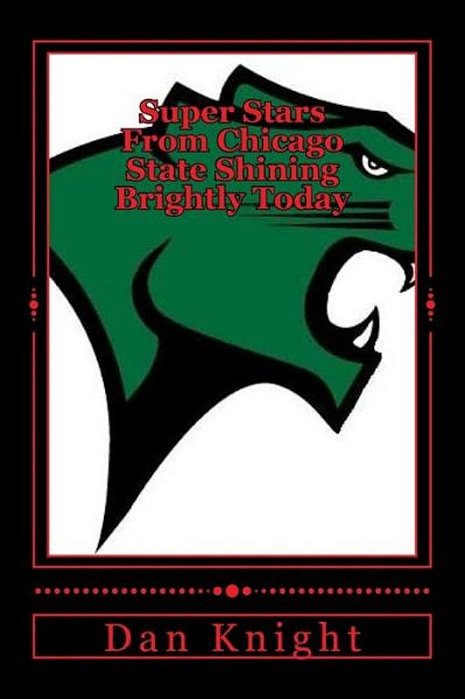 Super Stars From Chicago State Shining Brightly Today: The Training Is Awesome The Education Is Advanced-..