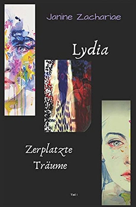 Lydia 1 - Zweite Auflage: Zerplatzte Träume-..