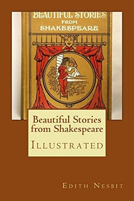 Beautiful Stories From Shakespeare: Illustrated-..