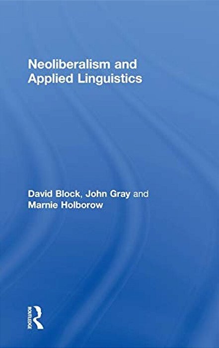 Neoliberalism And Applied Linguistics-..