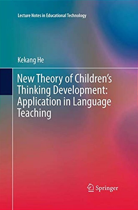 New Theory Of Children's Thinking Development: Application In Language Teaching-..