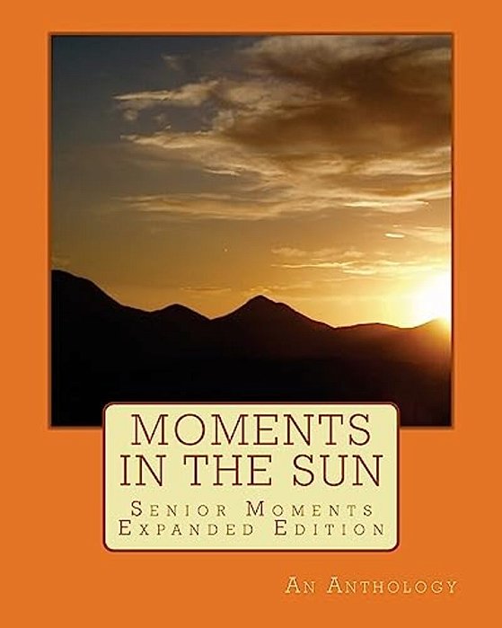 Moments In The Sun: Senior Moments - Expanded Edition-..