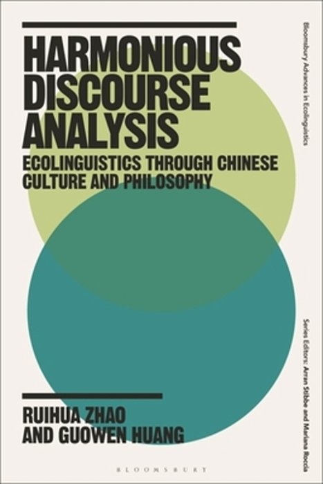 Harmonious Discourse Analysis: Ecolinguistics Through Chinese Culture And Philosophy-..