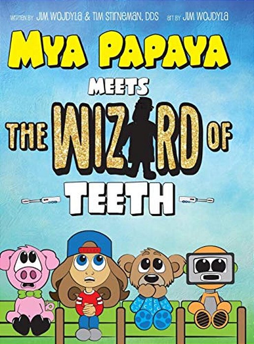 Mya Papaya Meets The Wizard Of Teeth-..