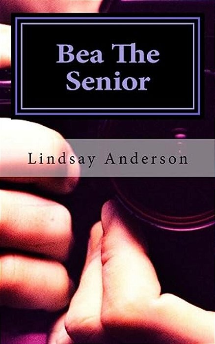 Bea The Senior: Book Four-..