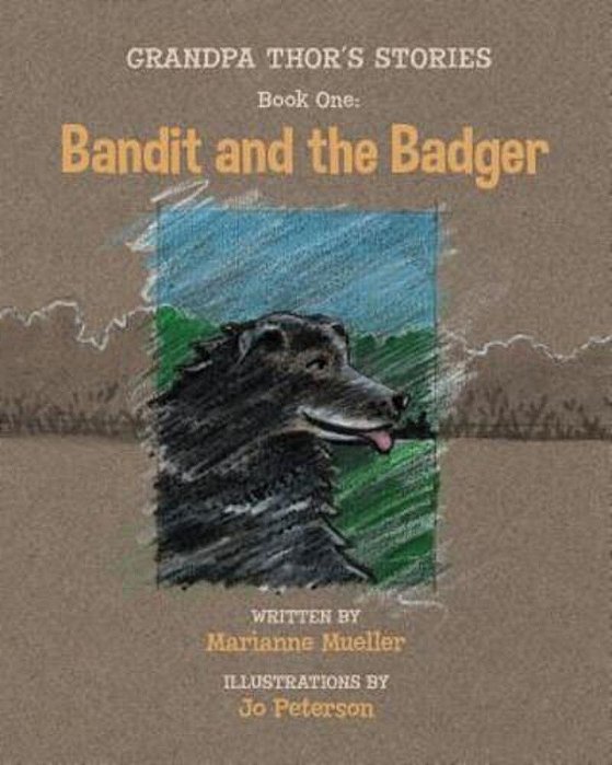 Grandpa Thor's Stories: Book One: Bandit And The Badger-..