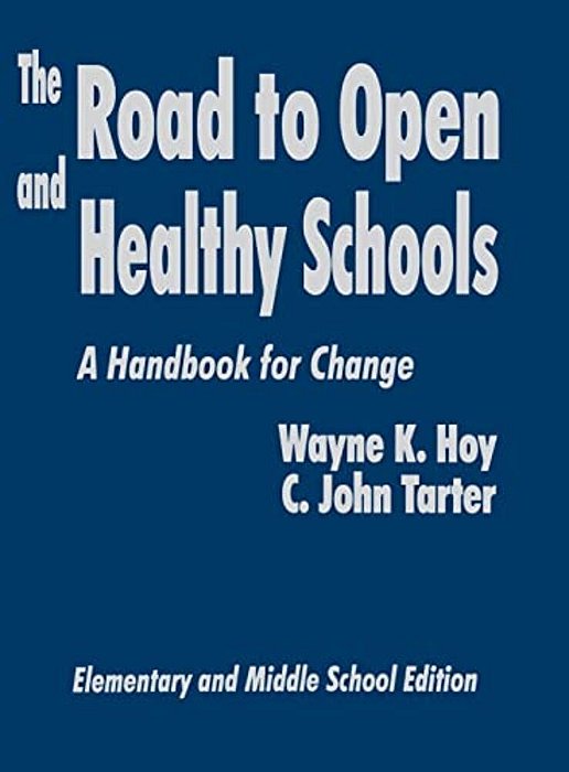 The Road To Open And Healthy Schools: A Handbook For Change, Elementary And Middle School Edition-..