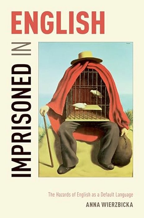 Imprisoned In English: The Hazards Of English As A Default Language-..