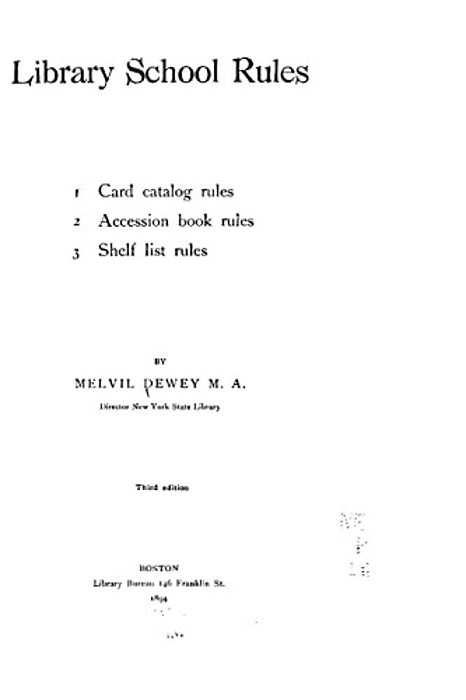 Library School Rules, 1. Card Catalog Rules, 2. Accession Book Rules, 3. Shelf List Rules-..