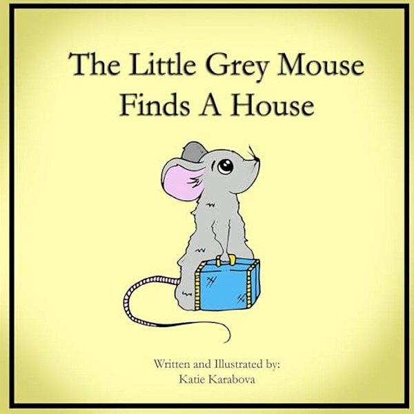 The Little Grey Mouse Finds A House-..