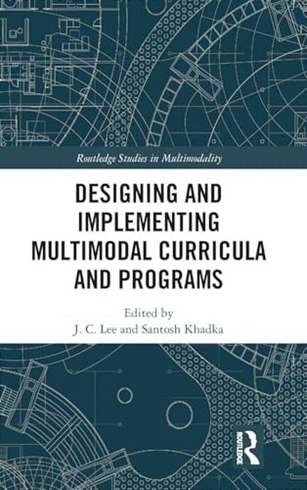 Designing And Implementing Multimodal Curricula And Programs-..