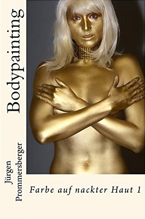 Bodypainting: Farbe Auf Nackter Haut 1-..