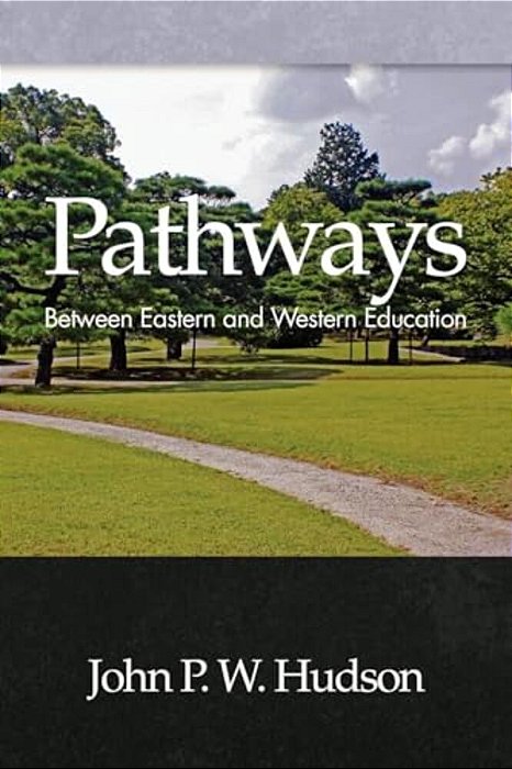 Pathways: Between Eastern And Western Education-..