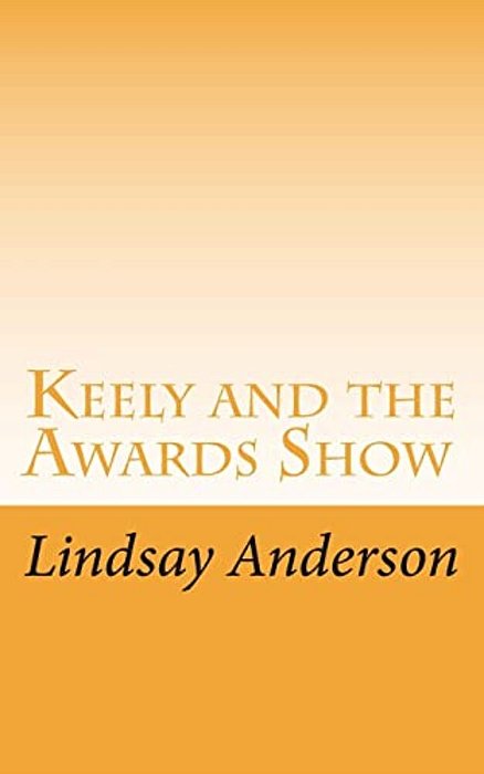 Keely And The Awards Show-..