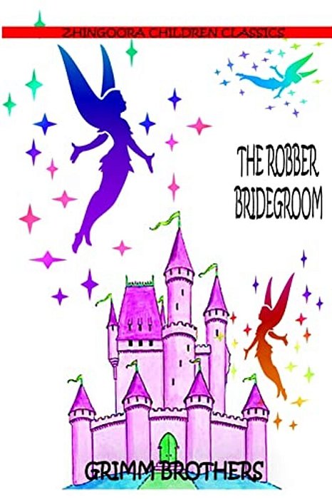 The Robber Bridegroom-..