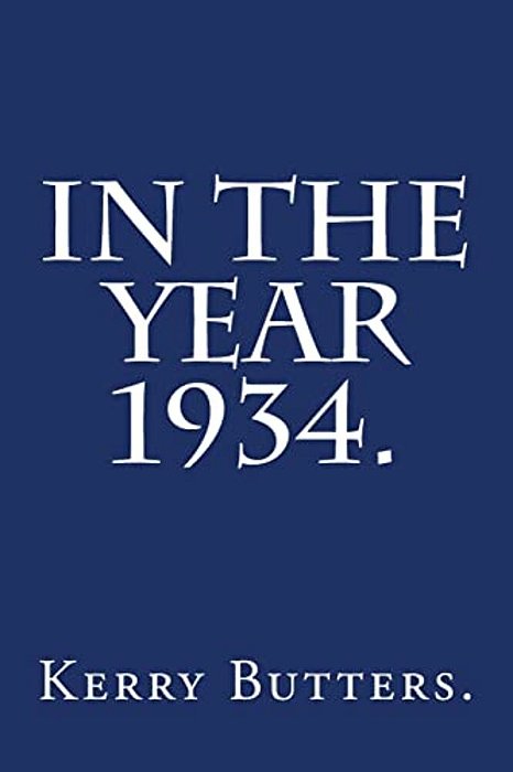 In The Year 1934. -..