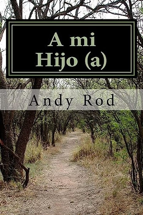 A Mi Hijo (A): Unos Consejos Financieros Para Mi Ser Querido-..