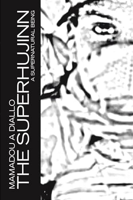 The Superhujinn: A Supernatural Being-..