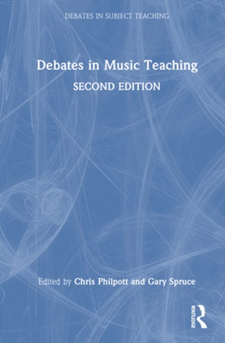 Debates In Music Teaching-..