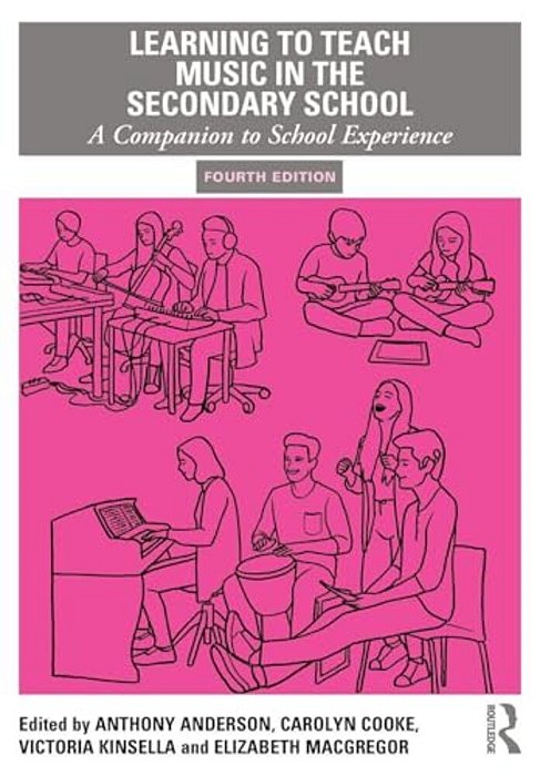 Learning To Teach Music In The Secondary School: A Companion To School Experience-..