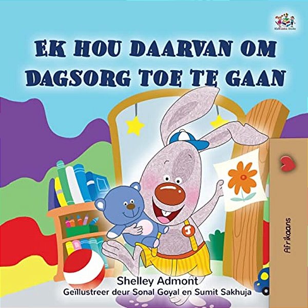 I Love To Go To Daycare (Afrikaans Children's Book)-..