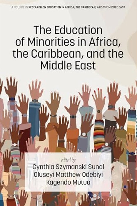 The Education Of Minorities In Africa, The Caribbean, And The Middle East-..