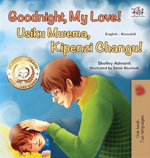 Goodnight, My Love! (English Swahili Bilingual Children's Book)-..