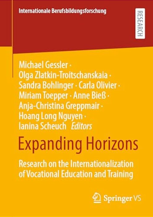 Expanding Horizons: Research On The Internationalization Of Vocational Education And Training-..