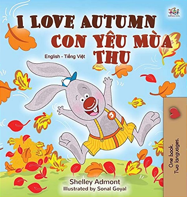 I Love Autumn (English Vietnamese Bilingual Book For Children)-..