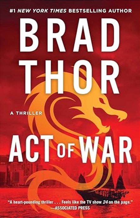 Act Of War: A Thriller-..