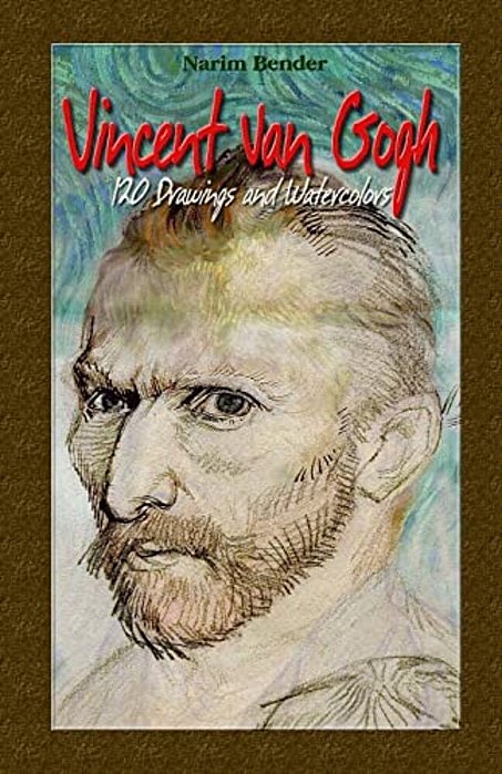 Vincent Van Gogh: 120 Drawings And Watercolors-..