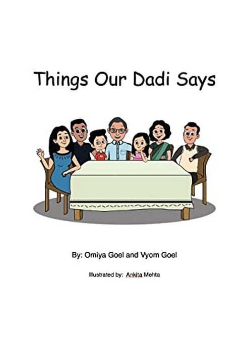 Things Our Dadi Says...: With Some Help From My Baba-..