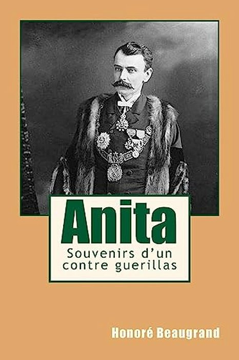 Anita: Souvenirs D'Un Contre Guerillas-..