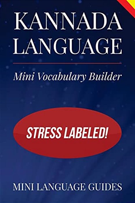 Kannada Language Mini Vocabulary Builder: Stress Labeled!-..