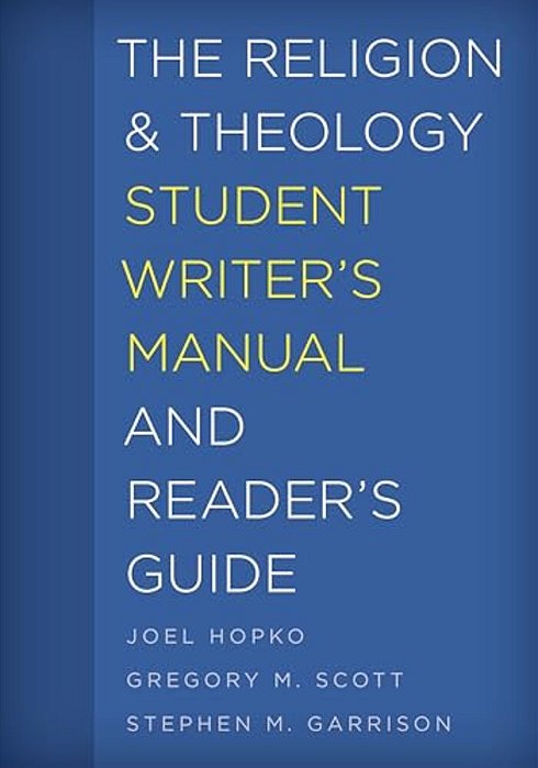 Religion And Theology Student Writer's Manual And Reader's Guide-..
