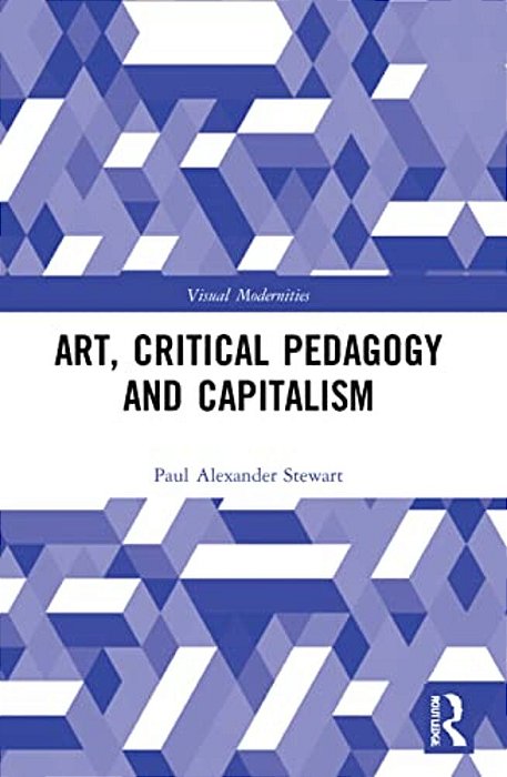 Art, Critical Pedagogy And Capitalism-..