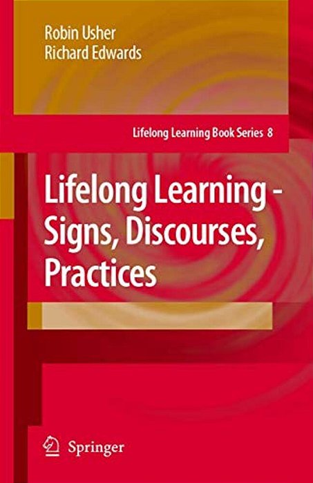 Lifelong Learning - Signs, Discourses, Practices-..