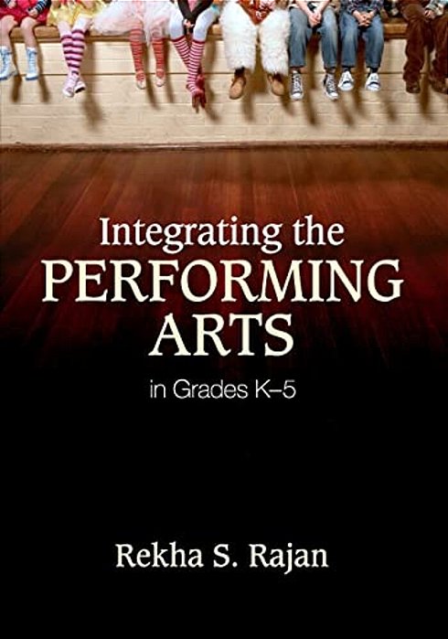 Integrating The Performing Arts In Grades K-5-..