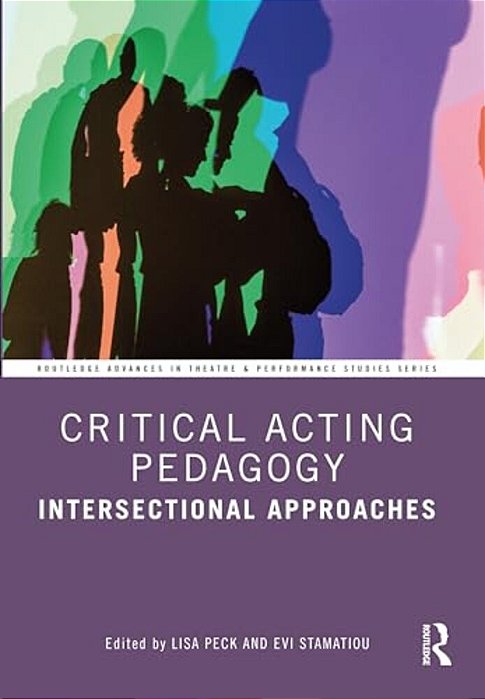 Critical Acting Pedagogy: Intersectional Approaches-..