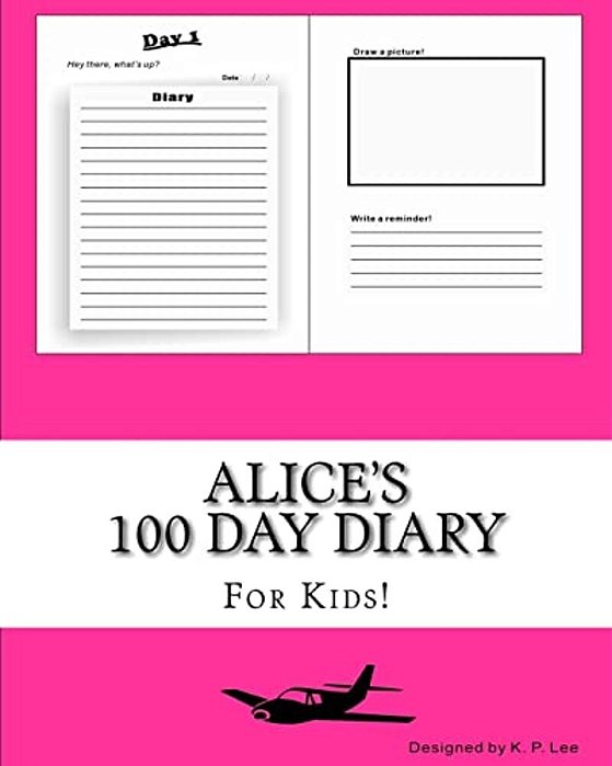 Alice's 100 Day Diary-..
