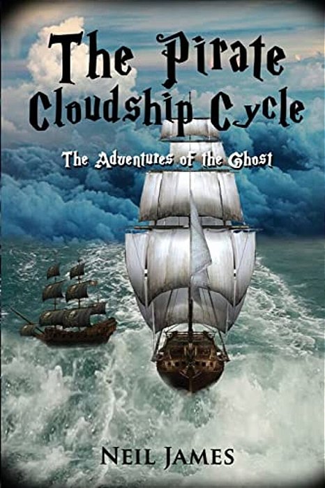 The Pirate Cloudship Cycle - Adventures Of The Ghost-..