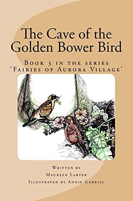 The Cave Of The Golden Bower Bird-..