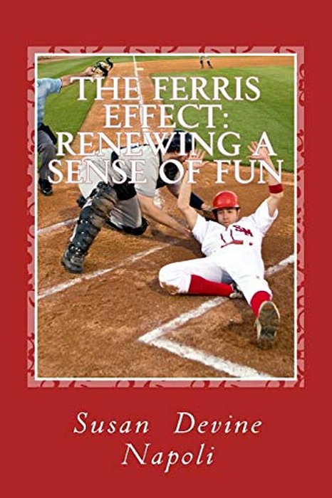 The Ferris Effect: Renewing A Sense Of Fun-..