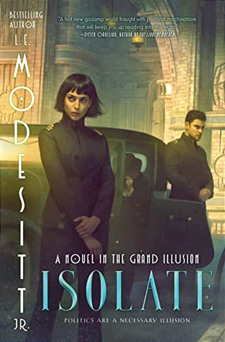 Isolate: A Novel In The Grand Illusion-..