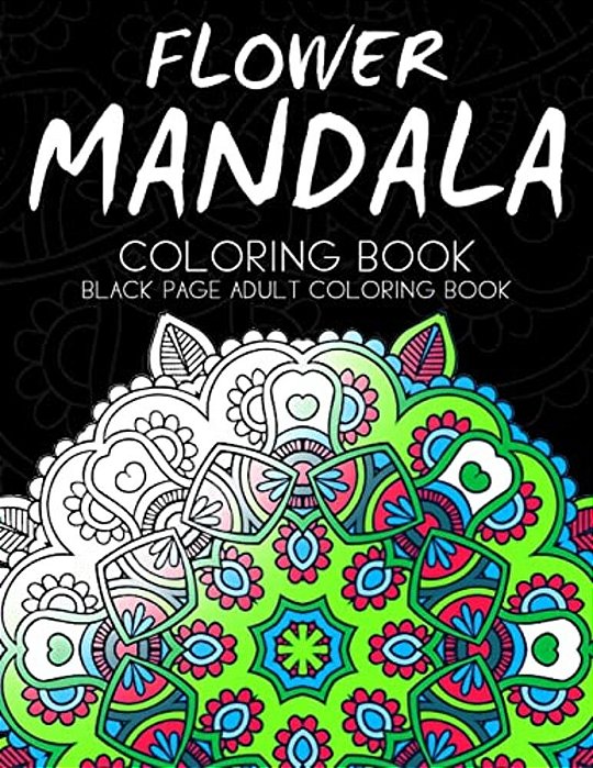 Flower Mandala Coloring Book: Black Page And One Side Paper Adult Coloring Book For Grown Up-..