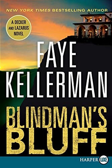 Blindman's Bluff: A Decker And Lazarus Novel-..