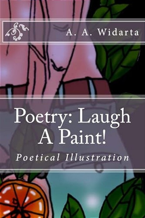 Poetry: Laugh A Paint!: Poetry Of Illustration-..