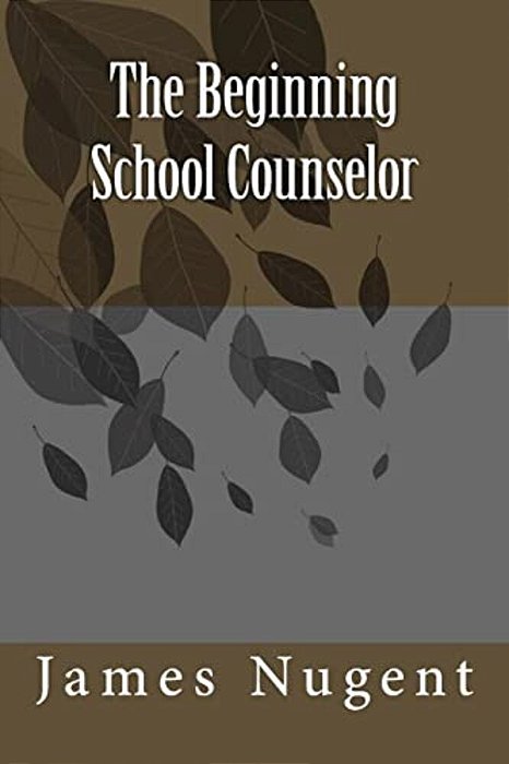 The Beginning School Counselor-..